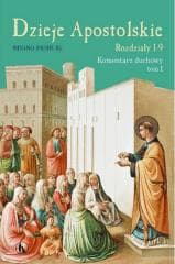 Dzieje Apostolskie T.1 Rozdział 1-9 Kom. duchowy - Silviano Fausti