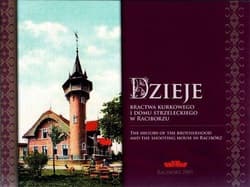 Dzieje bractwa kurkowego i domu strzeleckiego w Raciborzu The history of the brotherhood and the shooting house in Racibórz - Grzegorz Wawoczny