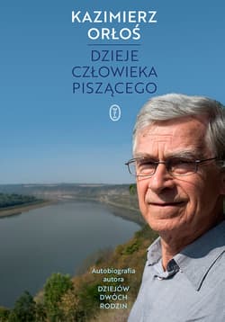 Dzieje człowieka piszącego - ebook - Kazimierz Orłoś