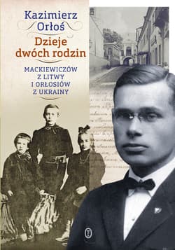 Dzieje dwóch rodzin - ebook - Kazimierz Orłoś