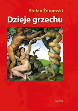 Dzieje grzechu - Stefan Żeromski