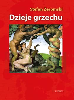 Dzieje grzechu - Stefan Żeromski
