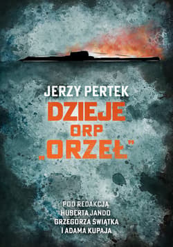 Dzieje ORP Orzeł - ebook - Jerzy Pertek