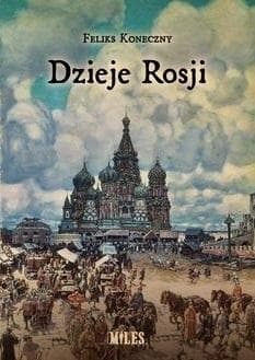 Dzieje Rosji - Feliks Koneczny