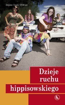 Dzieje ruchu hippisowskiego - Zdzisław Gogola