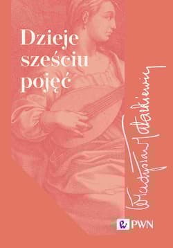 Dzieje sześciu pojęć - Tatarkiewicz Władysław