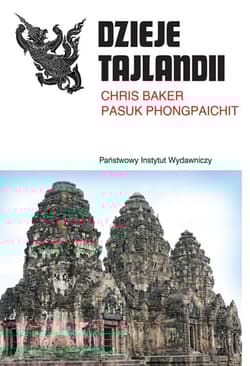 Dzieje Tajlandii - Baker Chris, Phongpaichit Pasuk