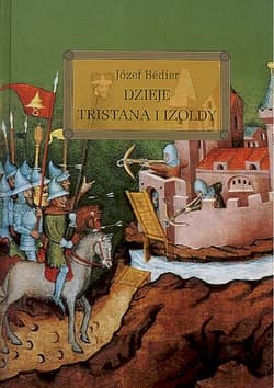 Dzieje Tristana i Izoldy - Józef Bedier