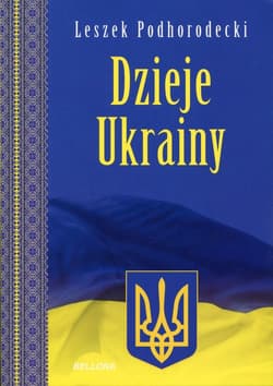 Dzieje Ukrainy - Leszek Podhorodecki