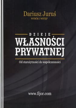 Dzieje własności prywatnej Od starożytności do współczesności