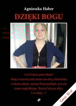 Dzięki Bogu - Agnieszka Haber