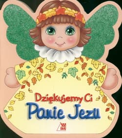 Dziękujemy Ci Panie Jezu