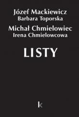 Dzieła T.28 Listy (Chmielowiec) - Michał Chmiel, Józef Mackiewicz, Barbara Toporska