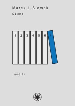 Dzieła Tom 7 Inedita - Marek Siemek