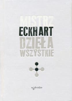 Dzieła wszystkie, tom 2 - ebook - Eckhart Mistrz
