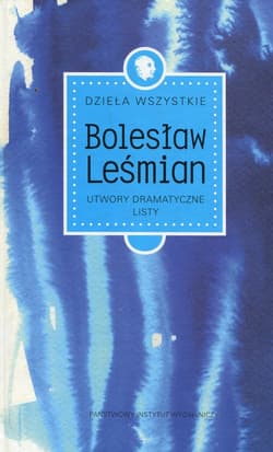 Dzieła wszystkie Tom 4 Utwory dramatyczne Listy