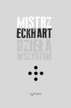 Dzieła wszystkie, tom 5 - Eckhart Mistrz