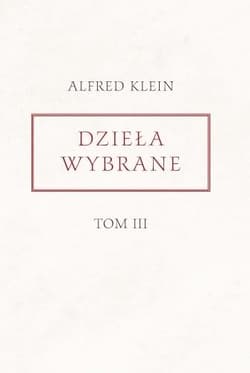 Dzieła wybrane T.3 - Alfred Klein