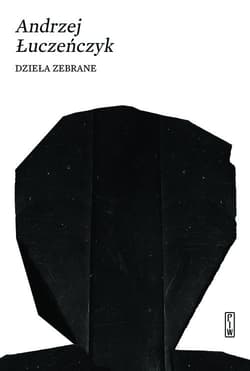 Dzieła zebrane - Andrzej Łuczeńczyk