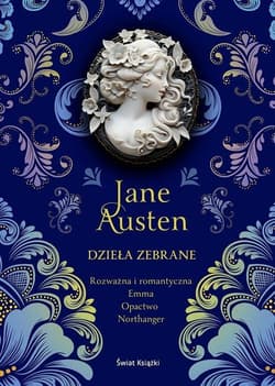 Dzieła zebrane Rozważna i romantyczna / Emma / Opactwo Northanger (elegancka edycja) - Jane Austen