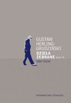 Dzieła zebrane Tom 4 Inny Świat - Gustaw Herling-Grudziński