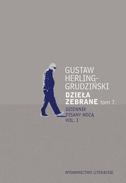Dzieła zebrane Tom 7 Dziennik pisany nocą Dziennik pisany nocą vol. 1