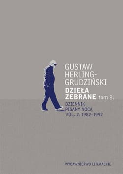 Dzieła zebrane tom 8. Dziennik pisany nocą Dziennik pisany nocą vol. 2. 1982-1992