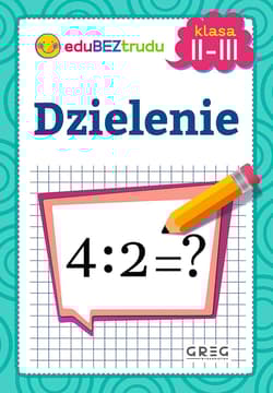 Dzielenie. Klasy 2-3 - Maria Zagnińska