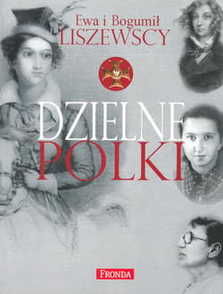 Dzielne Polki - ebook - Liszewska Ewa, Liszewski Bogumił