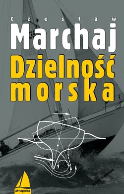 Dzielność morska - Czesław Marchaj