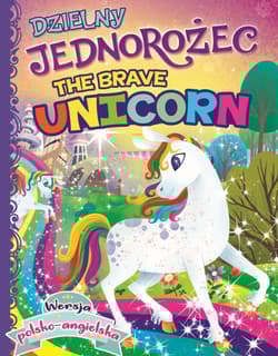Dzielny Jednorożec / The Brave Unicorn - Opracowanie Zbiorowe