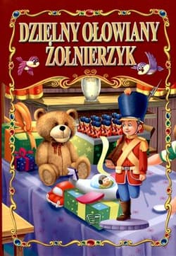 Dzielny ołowiany żołnierzyk - Opracowanie Zbiorowe