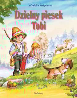 Dzielny piesek Tobi - Święcińska Wioletta