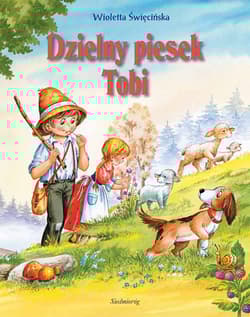 Dzielny piesek Tobi - Święcińska Wioletta