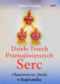 Dzieło Trzech Przenajświętszych Serc - ebook - Edson Glauber