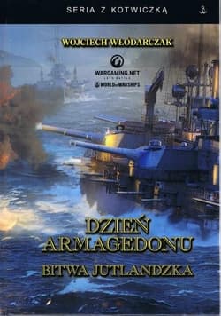 Dzień Armagedonu. Bitwa jutlandzka w.3 - Wojciech Włódarczak