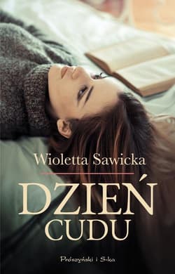 Dzień cudu - Wioletta Sawicka