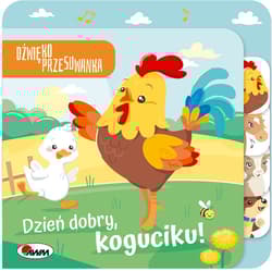 Dzień dobry Koguciku. Dźwiękoprzesuwanka