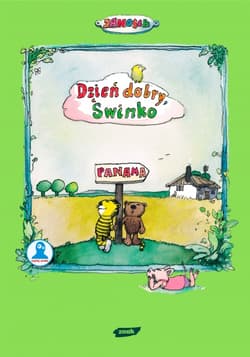 Dzień dobry, Świnko - Janosch