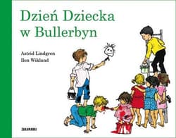 Dzień Dziecka w Bullerbyn - Ilon Wikland