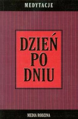 Dzień po dniu. Medytacje - Opracowanie Zbiorowe