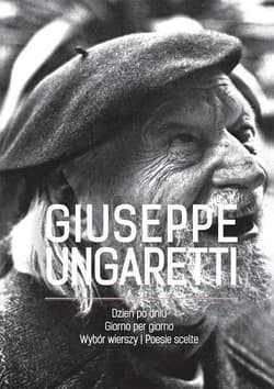 Dzień po dniu Wybór wierszy - Giuseppe Ungaretti