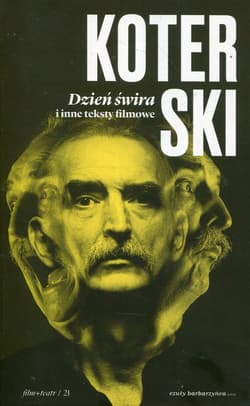 Dzień świra i inne teksty filmowe - Marek Koterski