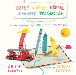 Dzień, w którym kredki znalazły przyjaciół - Drew Daywalt