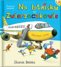 Dzień w Zwierzaczkowie: Na lotnisku