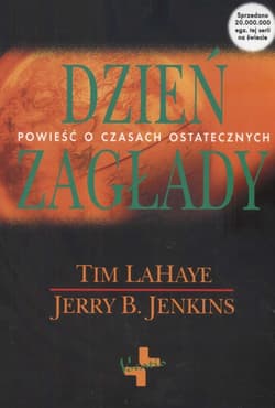 Dzień zagłady Powieść o czasach ostatecznych - LaHaye Tim, Jenkins Jerry B.