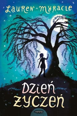 Dzień życzeń Tom 1 - Lauren  Myracle