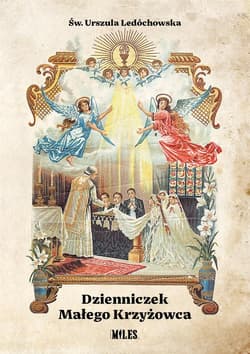 Dzienniczek Małego Krzyżowca - Urszula Ledóchowska