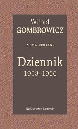 Dziennik 1953-1956 Pisma zebrane - Witold Gombrowicz