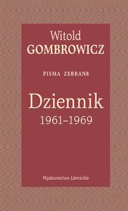 Dziennik 1961-1969 Pisma zebrane - Witold Gombrowicz